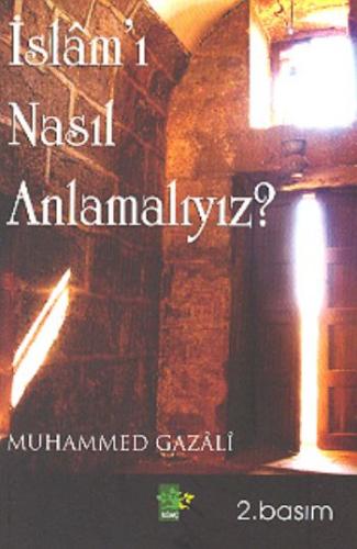 İslam’ı Nasıl Anlamalıyız? | Kitap Ambarı