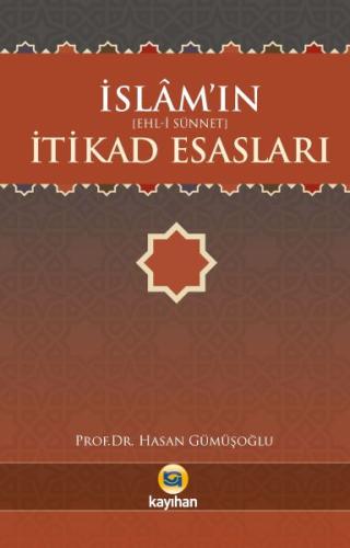 İslam'ın İtikad Esasları - Ehl-i Sünnet | Kitap Ambarı
