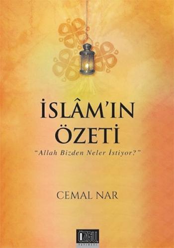 İslam'ın Özeti - Allah Bizden Neler İstiyor? | Kitap Ambarı