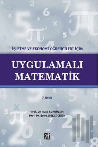 İşletme ve Ekonomi Öğrencileri İçin Uygulamalı Matematik
