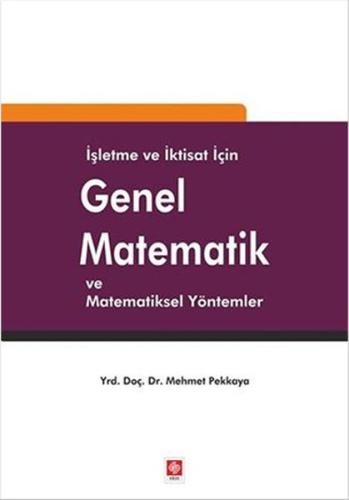 İşletme ve İktisat için Genel Matematik ve Matematiksel Yöntemler