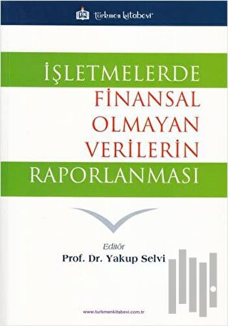 İşletmelerde Finansal Olmayan Verilerin Raporlanması