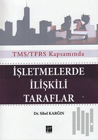 İşletmelerde İlişkili Taraflar