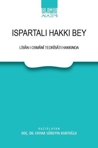Ispartalı Hakkı Bey - Lisan-ı Osmani Tedrisatı Hakkında