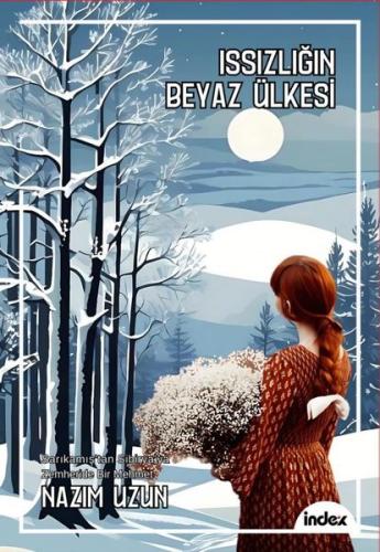 Issızlığın Beyaz Ülkesi