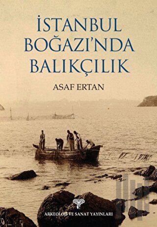 İstanbul Boğazı'nda Balıkçılık