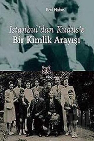 İstanbul’dan Kudüs’e Bir Kimlik Arayışı