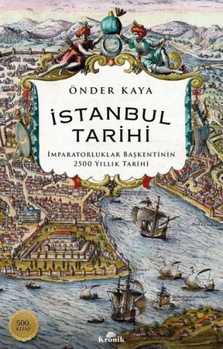 İstanbul Tarihi - İmparatorluklar Başkentinin 2500 Yıllık Tarihi | Kit