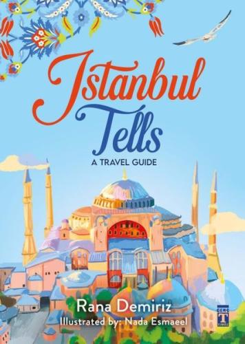 Istanbul Tells -A Travel Guide