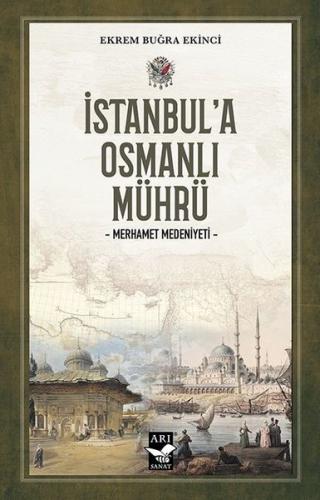 İstanbul'a Osmanlı Mührü - Merhamet Medeniyeti | Kitap Ambarı