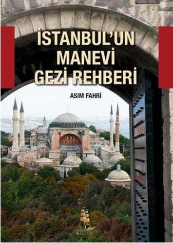 İstanbul'un Manevi Gezi Rehberi | Kitap Ambarı