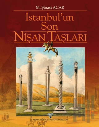 İstanbul'un Son Nişan Taşları (Ciltli)