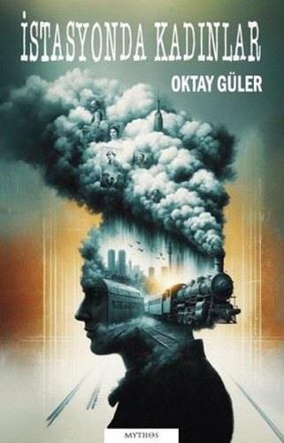 İstasyonda Kadınlar | Kitap Ambarı