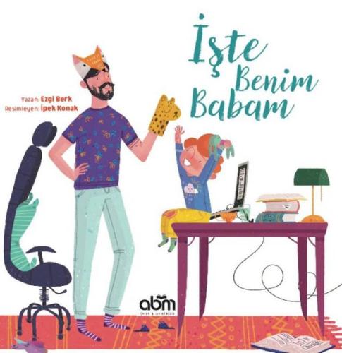 İşte Benim Babam (Ciltli)