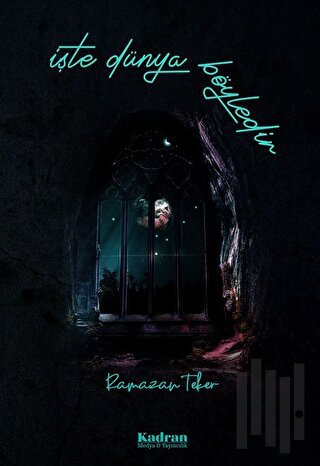 İşte Dünya Böyledir