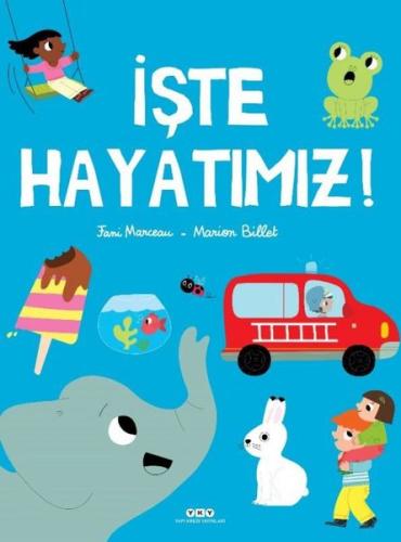 İşte Hayatımız! (Ciltli)