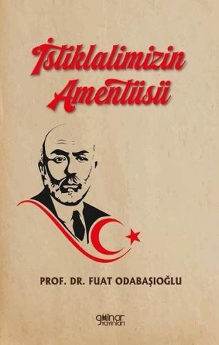 İstiklalimizin Amentüsü | Kitap Ambarı