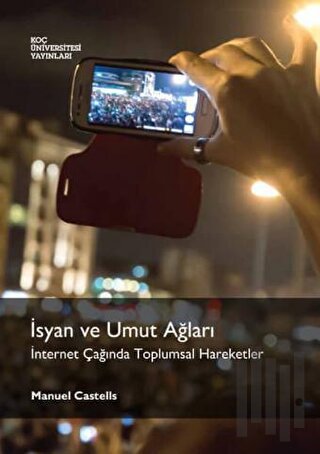 İsyan ve Umut Ağları