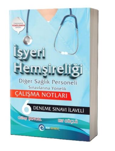 İşyeri Hemşireliği Diğer Sağlık Personeli Sınavlarına Yönelik Çalışma Notları + 6 Deneme Sınavı