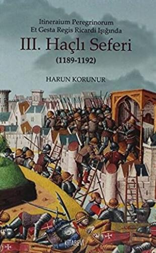 Itineraium Peregrinorum Et Gesta Regis Ricardi Işığında 3. Haçlı Seferi