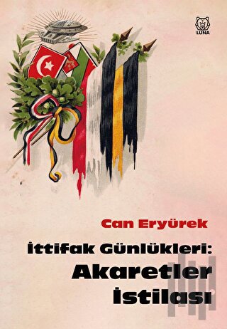 İttifak Günlükleri: Akaretler İstilası | Kitap Ambarı