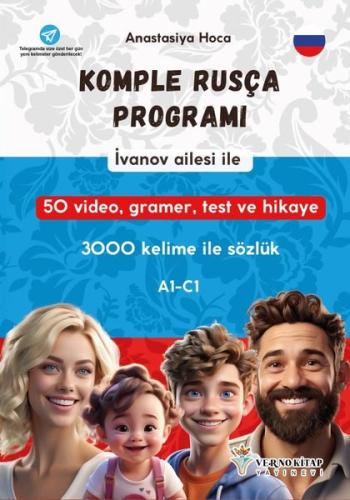 İvanov Ailesi İle Komple Rusça Programı (A1 - C1) 3000 Kelime İle Sözlük