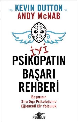 İyi Bir Psikopatın Başarı Rehberi