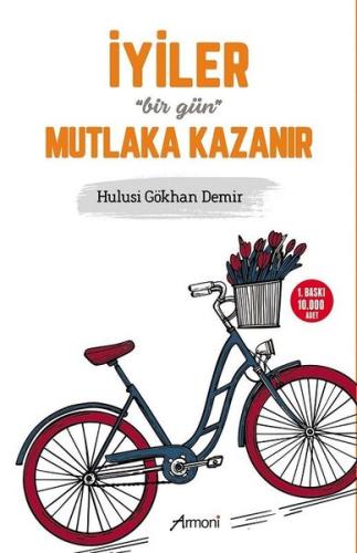 İyiler Bir Gün Mutlaka Kazanır | Kitap Ambarı