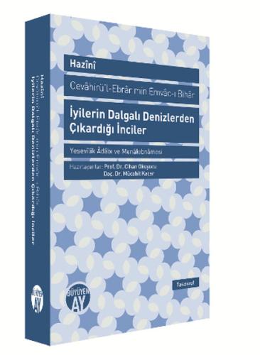 İyilerin Dalgalı Denizlerden Çıkardığı İnciler - Cevahirü'l-Ebrar min Emvac-ı Bihar