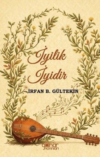 İyilik İyidir