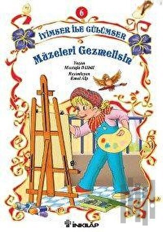 İyimser ile Gülümser 6 Müzeleri Gezmelisin