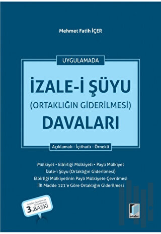 İzale-i Şüyu (Ortaklığın Giderilmesi) Davaları (Ciltli)