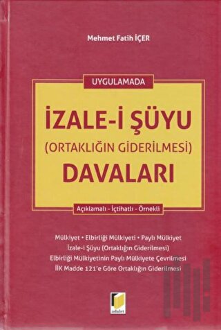 İzale-i Şüyu (Ortaklığın Giderilmesi) Davaları (Ciltli)