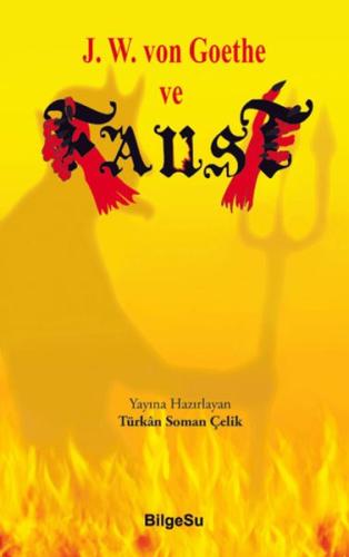 J. W. von Goothe ve Faust | Kitap Ambarı