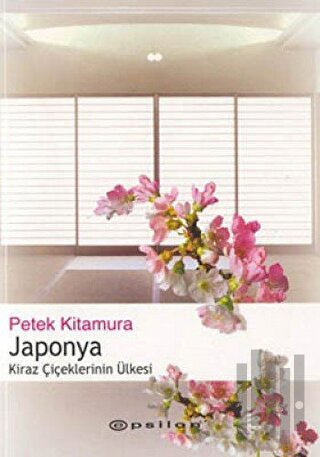 Japonya Kiraz Çiçeklerinin Ülkesi