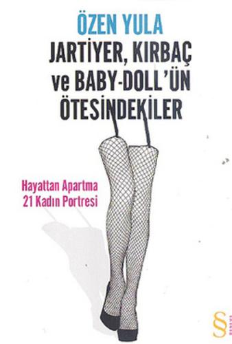 Jartiyer, Kırbaç ve Baby-Doll’ün Ötesindekiler | Kitap Ambarı