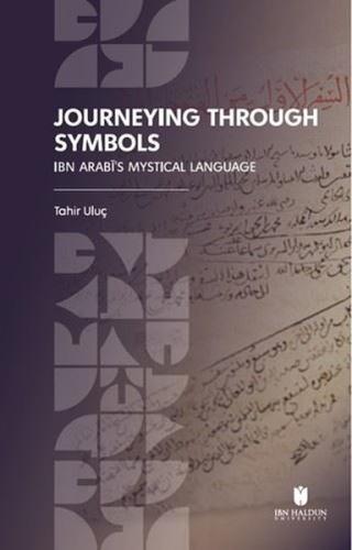 Journeying Through Symbols - Ibn Arabi's Mystical Language