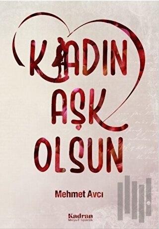 K/adın Aşk Olsun
