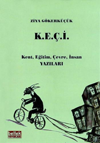 K.E.Ç.İ - Kent Eğitim Çevre İnsan Yazıları | Kitap Ambarı