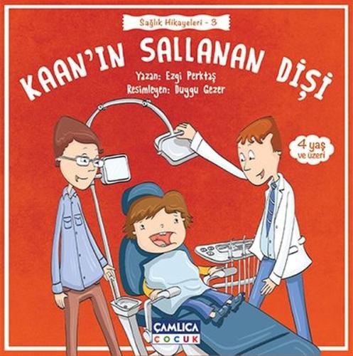 Kaan'ın Sallanan Dişi-Sağlık Hikayeleri 3 | Kitap Ambarı