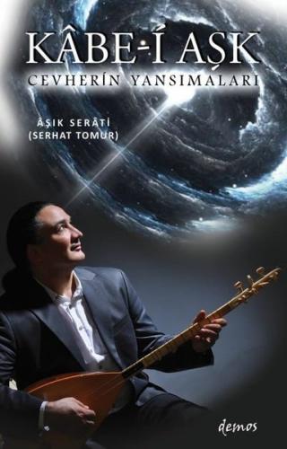 Kabe-i Aşk - Cevherin Yansımaları