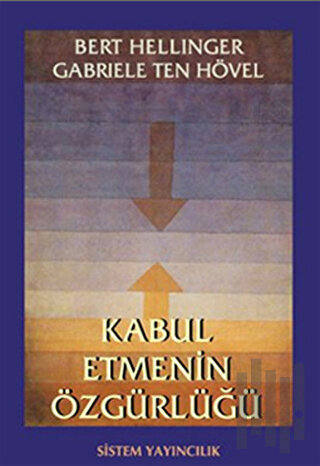 Kabul Etmenin Özgürlüğü