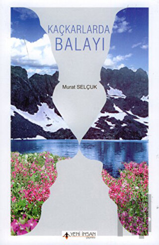 Kaçkarlarda Balayı