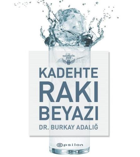 Kadehte Rakı Beyazı - Meleklerin Payı (Ciltli)