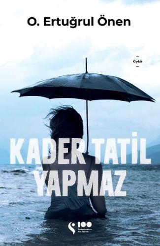 Kader Tatil Yapmaz | Kitap Ambarı
