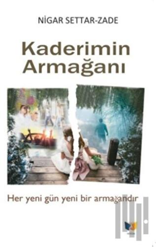 Kaderimin Armağanı