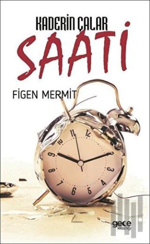 Kaderin Çalar Saati