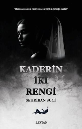 Kaderin İki Rengi