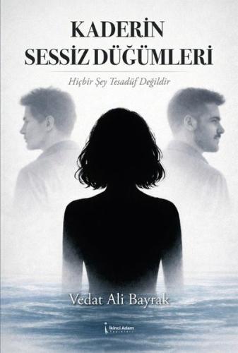 Kaderin Sessiz Düğümleri | Kitap Ambarı