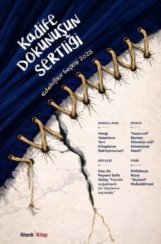 Kadife Dokunuşun Sertliği: Edebifikir Seçkisi 2025